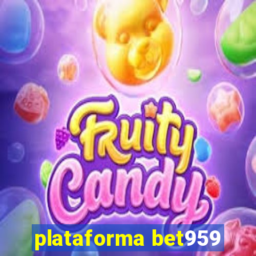 plataforma bet959